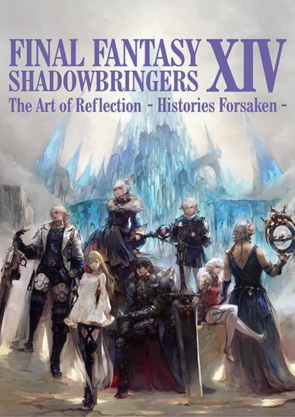 Final Fantasy Xiv Shadowbringers The Art Of Reflection Histories Forsaken スクウェア エニックス E Store