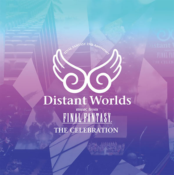Distant Worlds music from FINAL FANTASY THE CELEBRATION (CD)