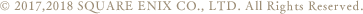 (c)2017, 2018 Pokelabo Inc./SQUARE ENIX CO., LTD. All Rights Reserved.